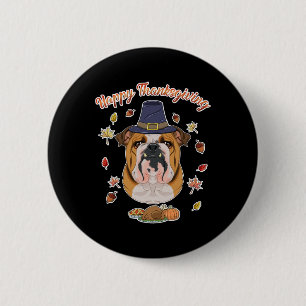 Happy Thanksgiving I Dog Lover I English Bulldog  6 Cm Round Badge
