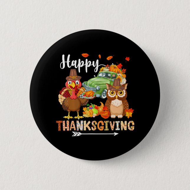 Happy Thanksgiving Owl Turkey Pickup Truck 6 Cm Round Badge (Front)
