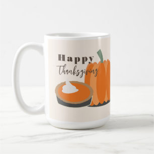 Happy Thanksgiving Pumpkin and Pumpkin Pie  Coffee Mug