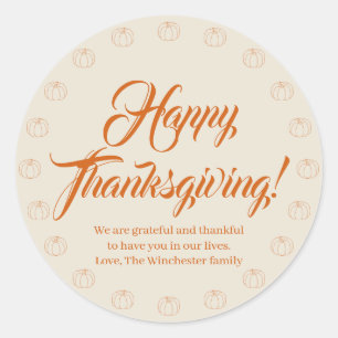 Happy Thanksgiving pumpkin cream custom script Classic Round Sticker