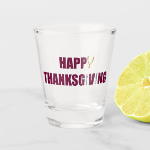 Happy Thanksgiving Shot Glass