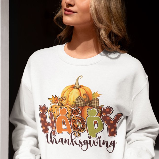 Happy Thanksgiving  Sweatshirt (Creator Uploaded)