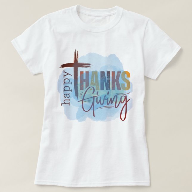 Happy Thanksgiving Sweatshirt | Cozy Fall Apparel T-Shirt (Design Front)