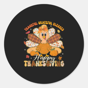 Happy Thanksgiving Thankful Grateful Blessed Turke Classic Round Sticker