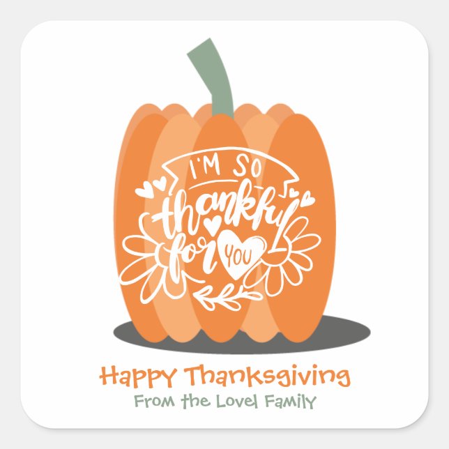 Happy Thanksgiving Thankful Pumpkin  Square Sticker (Front)