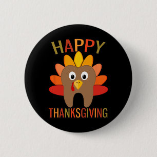 Happy Thanksgiving Tooth Turkey Dentist Dental For 6 Cm Round Badge