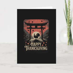 Happy Thanksgiving Torii Gate Turkey Japanese Funn Card