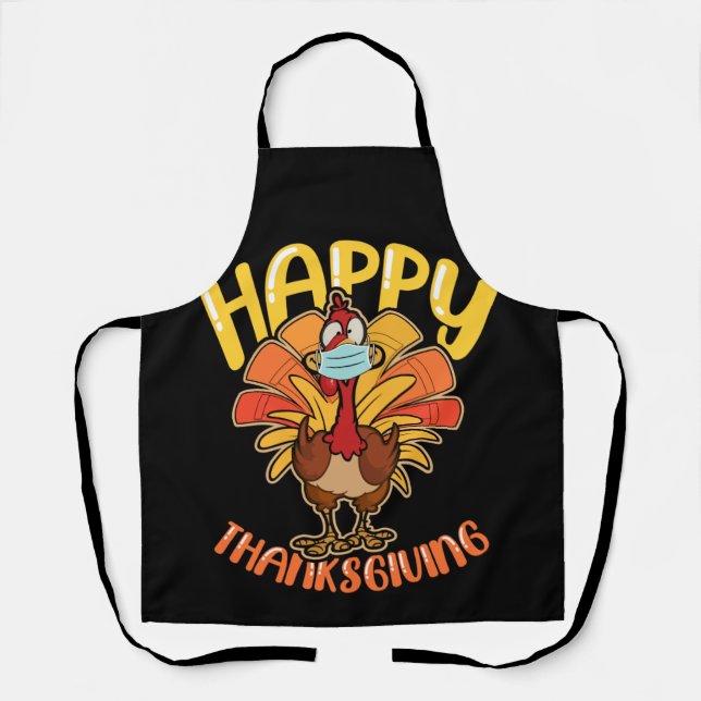 Happy Thanksgiving Turkey Face Mask Quarantine Apron (Front)
