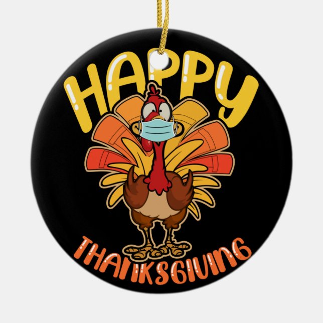 Happy Thanksgiving Turkey Face Mask Quarantine Ceramic Tree Decoration (Front)