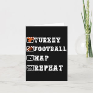 Happy Thanksgiving Turkey Football Nap Repeat Funn Card