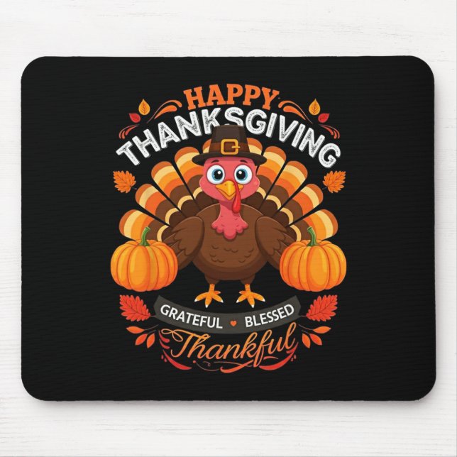 Happy Thanksgiving Turkey Grateful Blessed Gratefu Mouse Pad (Front)