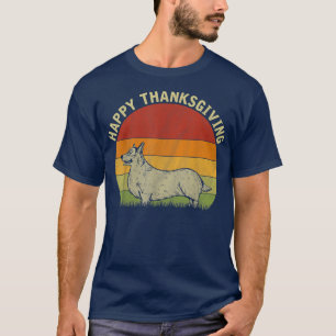Happy Thanksgiving Welsh Corgi Lovers Thanksgiving T-Shirt