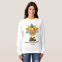 Happy Thanksgiving wishes turkey sweatshirt