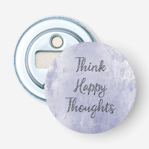 Happy Thoughts Dusty Lavender Purple Bottle Opener