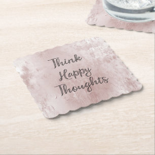 Happy Thoughts Dusty Rose Blush Pink  Paper Coaster