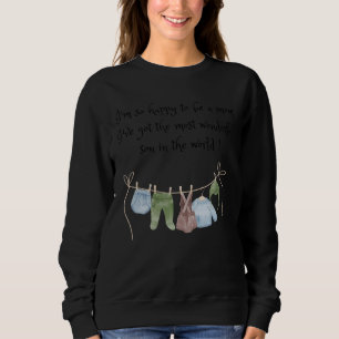 Happy To Be Mum Of A Wonderful Son For Mummy Of A Sweatshirt