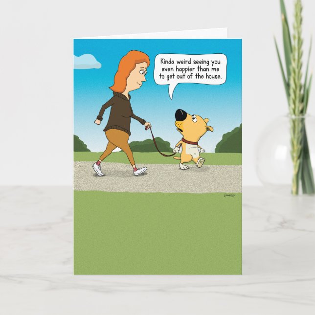 Happy to Get Out of the House with Dog Card (Front)