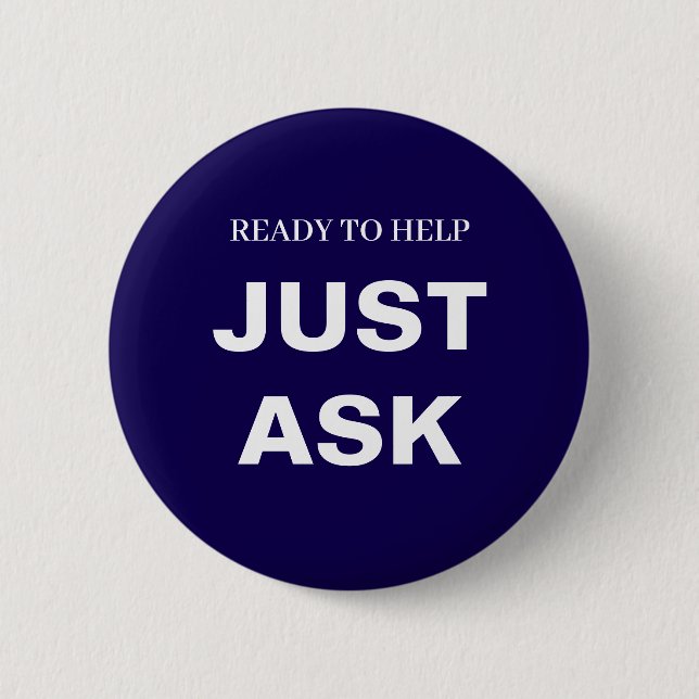 Happy to Help Ask Me Blue Customer Support Design 6 Cm Round Badge (Front)