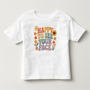 Happy To See Your Face Retro Flower Groovy T-Shirt