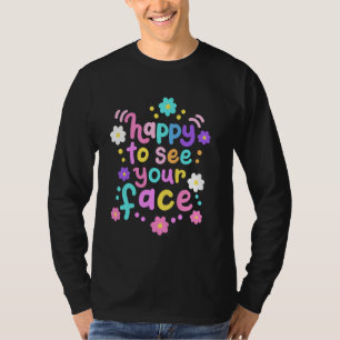 Happy to See Your Face Retro Groovy Back To School T-Shirt