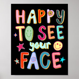 Happy To See Your Face Teacher Retro Funny Back To Poster