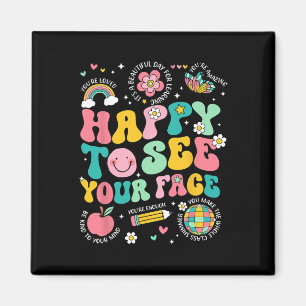 Happy To See Your Face Teacher Student Funny Back Magnet