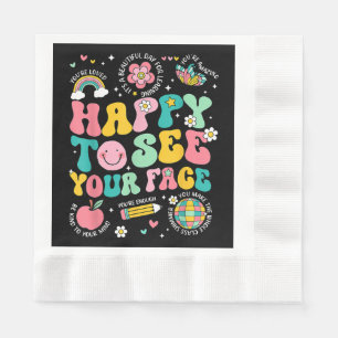 Happy To See Your Face Teacher Student Funny Back  Napkin