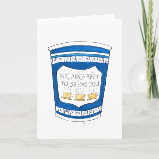 Happy To Serve You NYC Blue Greek Deli Coffee Cup Card (Front)