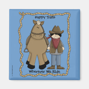 Happy Trails Cowboy & Horse - Western Humour Magnet