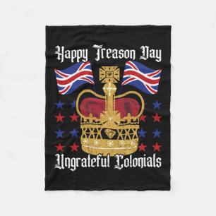 Happy Treason Day Independence Day Fun 4th Of July Fleece Blanket