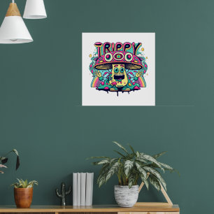 Happy Trippy Mushroom Poster
