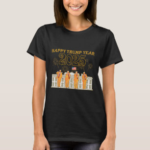Happy Trump Year Party 2025 White House New Presid T-Shirt