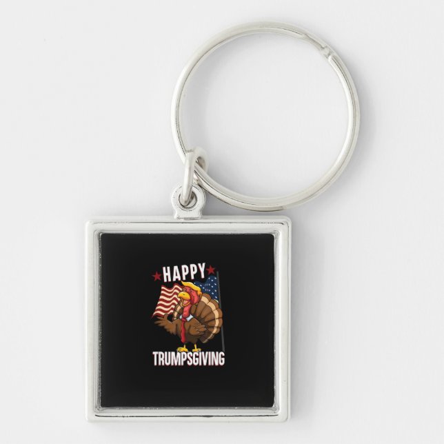 Happy Trumpsgiving Funny Thanksgiving Turkey Trump Key Ring (Front)