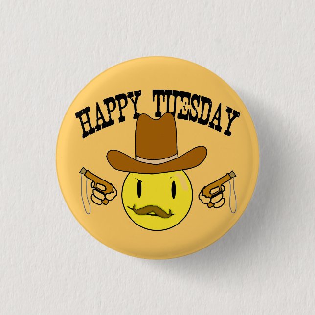 Happy Tuesday 3 Cm Round Badge (Front)