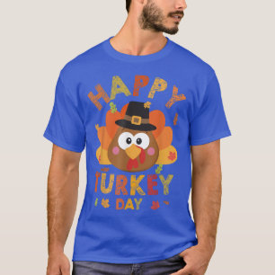Happy Turkey Day 2021 Autumn Fall Thanksgiving Fam T-Shirt