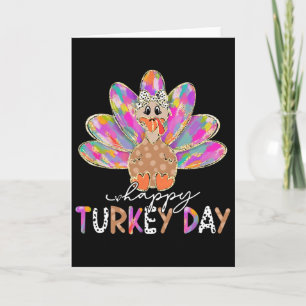 Happy Turkey Day Cute Turkey Thanksgiving Shirts W Card