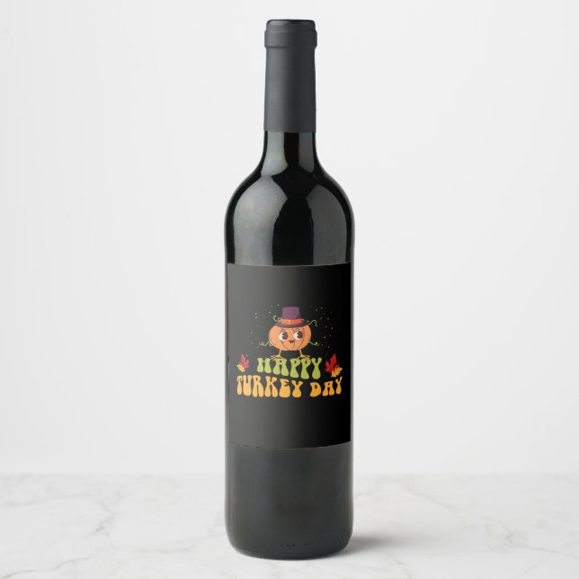 happy turkey day fall thanksgiving day special wine label (Front)