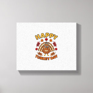 Happy Turkey Day Funny Thanksgiving Family Men Wom Canvas Print
