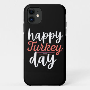 HAPPY TURKEY DAY funny thanksgiving turkey         Case-Mate iPhone Case