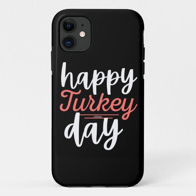 HAPPY TURKEY DAY funny thanksgiving turkey         Case-Mate iPhone Case (Back)