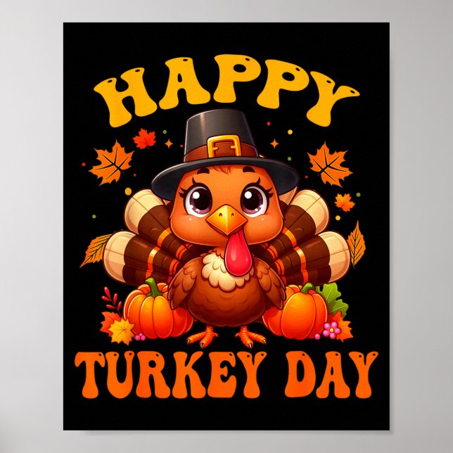 Happy Turkey Day Shirt For Women Happy Thanksgivin Poster (Front)