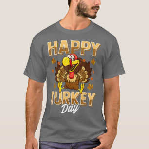 Happy Turkey Day Shirt Thanksgiving Day T-Shirt Ho
