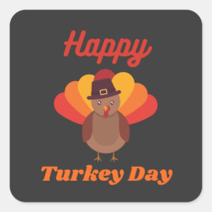 Happy Turkey Day Square Sticker