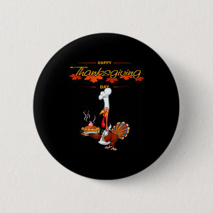 Happy Turkey Day Thanksgiving  6 Cm Round Badge