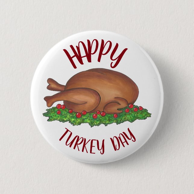 Happy Turkey Day Thanksgiving Dinner Cranberries 6 Cm Round Badge (Front)