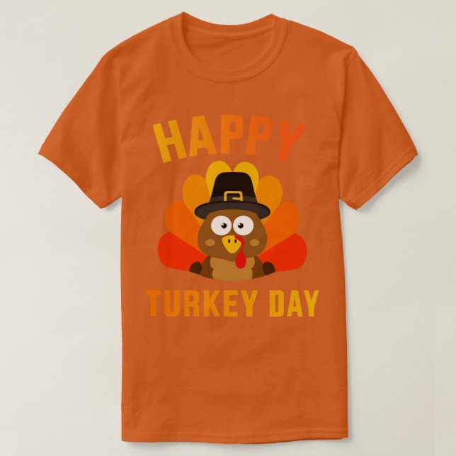 Happy turkey day with cute bird for thanksgiving d T-Shirt (Design Front)