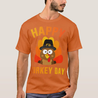 Happy turkey day with cute bird for thanksgiving d T-Shirt