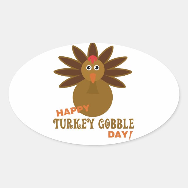 Happy Turkey Gobble Day Thanksgiving Oval Sticker (Front)