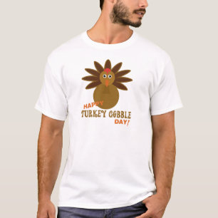 Happy Turkey Gobble Day Thanksgiving T-Shirt