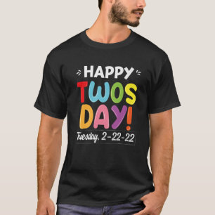 Happy Twosday 2022 2-22-22 February 22Nd Teacher K T-Shirt